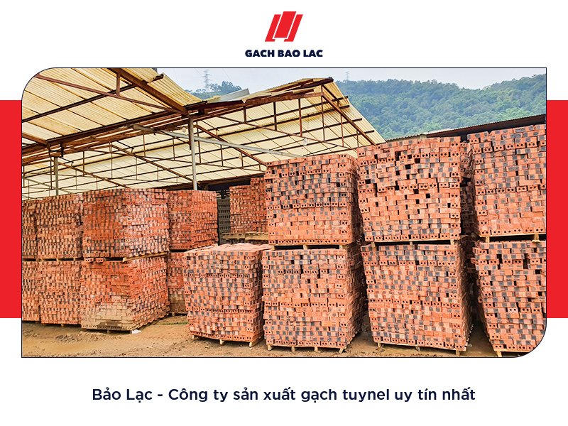 Bảo Lạc - Công ty sản xuất gạch tuynel uy tín nhất