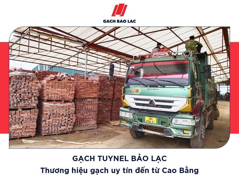Gạch tuynel Bảo Lạc – Thương hiệu gạch tuynel tốt nhất tại khu vực Đông Bắc