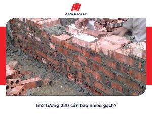 1m2 tường 220 cần bao nhiêu viên gạch và cách tính định mức