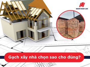 Kinh nghiệm mua gạch xây nhà chắc chắn bạn phải biết